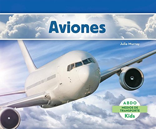 Aviones = Planes by Julie Murray