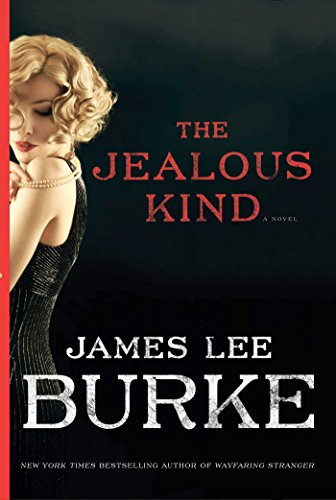 The Jealous Kind: A Novel by James Lee Burke