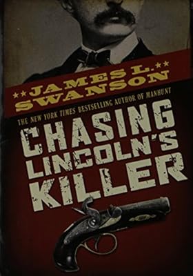 Chasing Lincoln's Killer