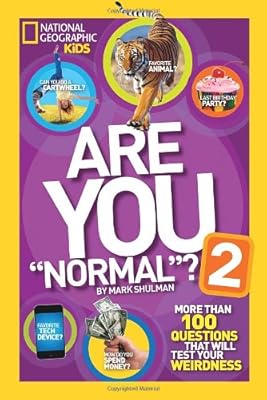 Are You "Normal"? 2: More Than 100 Questions That Will Test Your Weirdness
