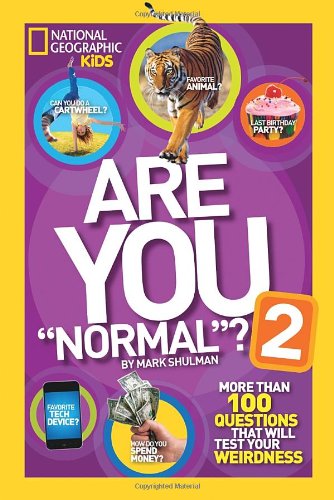 Are You "Normal"? 2: More Than 100 Questions That Will Test Your Weirdness by Mark Shulman
