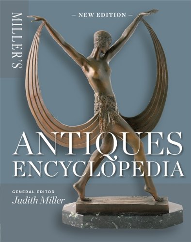Miller's Antiques Encyclopedia by Judith Miller