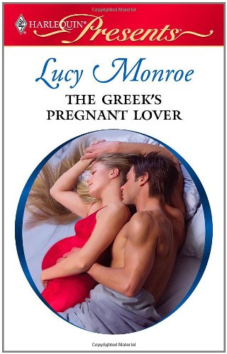 The Greek's Pregnant Lover by Lucy Monroe
