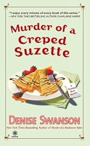 Murder of a Creped Suzette: A Scumble River Mystery