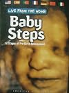 BABY STEPS - Live from the womb - 16 Stages of pre-birth development