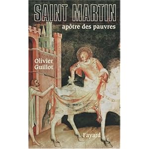 Saint-Martin. Apôtre des pauvres