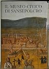 Il Museo civico di Sansepolcro