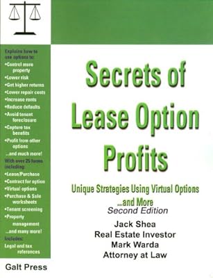 Secrets of Lease Option Profits, Unique Strategies Using Virtual Options ...ans More
