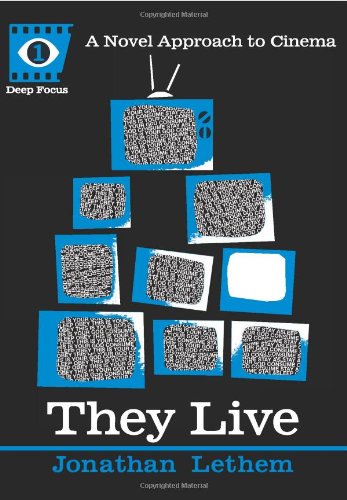 They Live by Jonathan Lethem