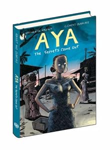 Aya: The Secrets Come Out: Volume Three