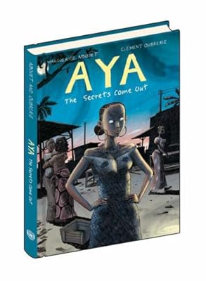 Aya: The Secrets Come Out: Volume Three