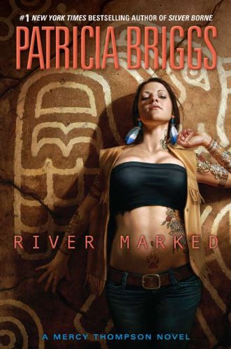 River Marked by Patricia Briggs
