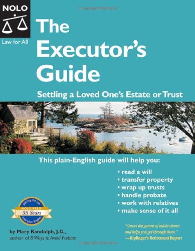 Executor's Guide: Settling a Loved One's Estate or Trust (2nd Edition) by Mary Randolph
