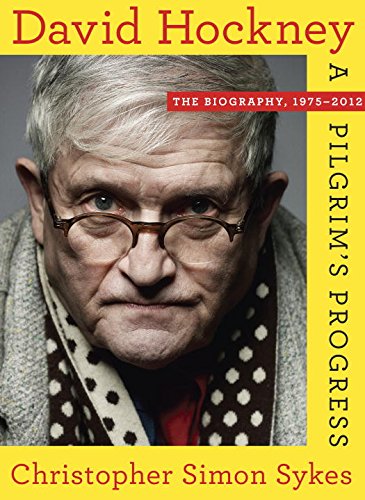 David Hockney: The Biography, 1975-2012 by christopher simon sykes