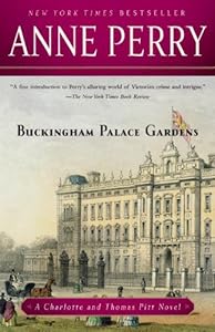 Buckingham Palace Gardens: A Novel (Charlotte & Thomas Pitt Novels)