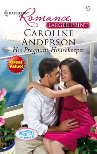 His Pregnant Housekeeper by Caroline Anderson