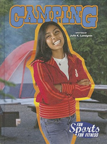 Camping by Julie K. Lundgren
