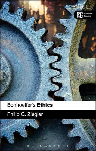 Bonhoeffer's Ethics (Reader's Guides) by Philip G. Ziegler