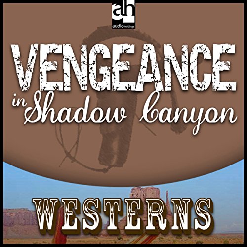 Vengeance in Shadow Canyon by Peter Dawson