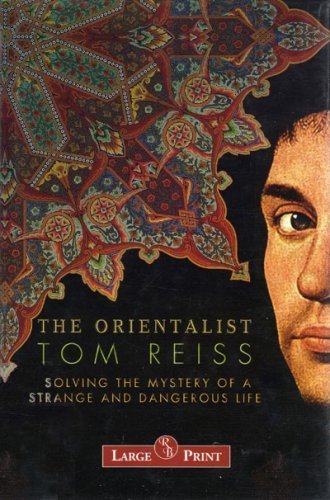 The Orientalist by Tom Reiss