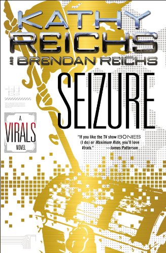 Seizure: A Virals Novel by Kathy Reichs
