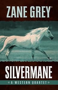 Silvermane: A Western Quartet