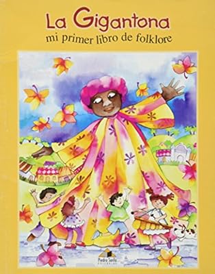 LA Gigantona : Mi Primer Libro De Folklore
