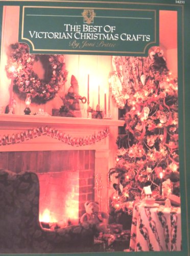 The Best of Victorian Christmas Crafts by Joni Prittie