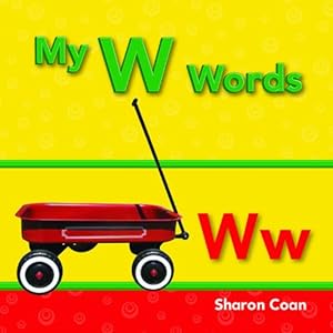My W Words