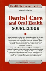 Dental Care and Oral Health Sourcebook