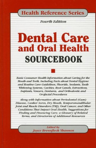 Dental Care and Oral Health Sourcebook by Joyce Brennfleck Shannon