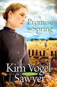 Promise for Spring, A (Heart of the Prairie Book #3)