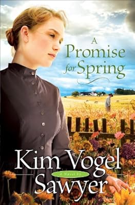 Promise for Spring, A (Heart of the Prairie Book #3)