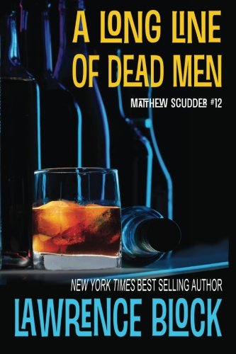 A Long Line of Dead Men by Lawrence Block