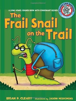 The frail snail on the trail : a long vowel sounds book with consonant blends