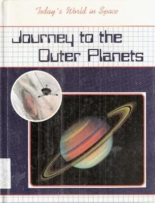 Journey to the Outer Planets (Today's World in Space)