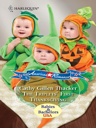 The Triplets' First Thanksgiving by Cathy Gillen Thacker