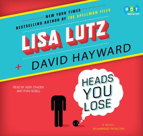 Heads You Lose by Lisa Lutz