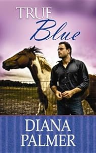 True Blue by Diana Palmer