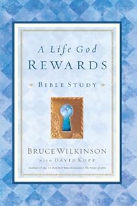 A Life God Rewards Bible Study