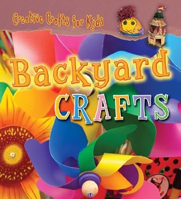 Backyard Crafts