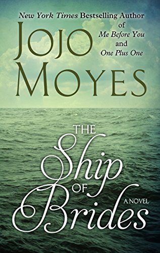 The Ship of Brides by JoJo Moyes