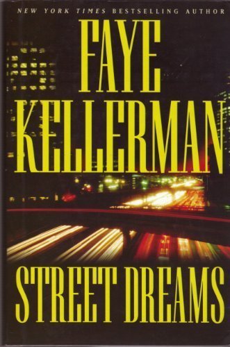 Street Dreams: Large Print Edition by Faye Kellerman