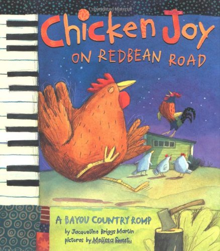 Chicken Joy on Redbean Road: A Bayou Country Romp by Jacqueline Briggs Martin