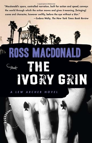 The Ivory Grin (Vintage Crime/Black Lizard) by Ross Macdonald