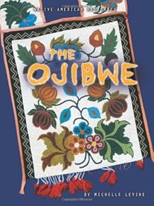 The Ojibwe (Native American Histories)