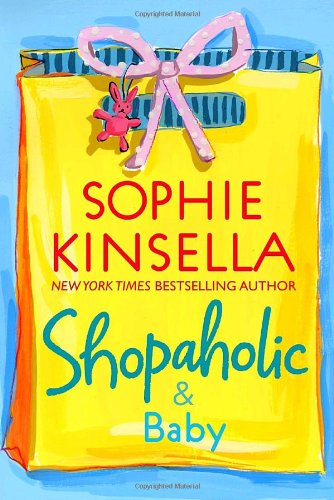 Shopaholic &amp; Baby by Sophie Kinsella