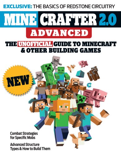 Minecrafter 2.0 Advanced: The Unofficial Guide to Minecraft &amp; Other Building Games by Triumph Books