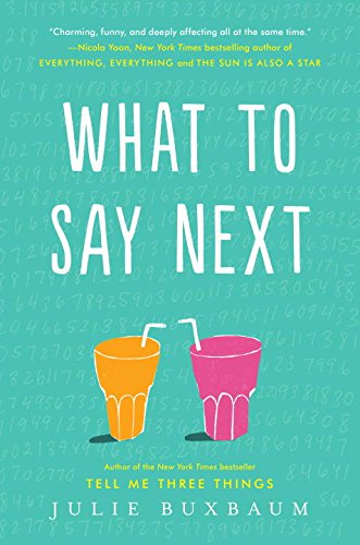 What to say next by Julie Buxbaum