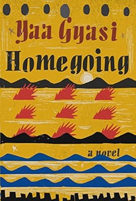 Homegoing: A novel